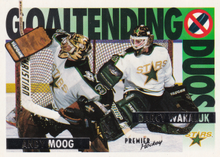 1994-95 O-Pee-Chee Premier - Andy Moog, Darcy Wakaluk - Goaltending Duos #81